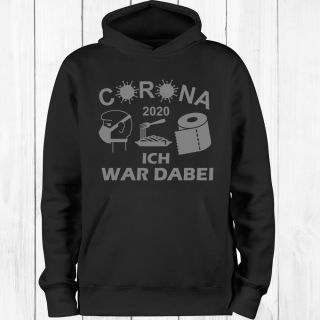 Funnywords ® Corona Fun Hoodie - ICH WAR DABEI 2020 #1  XS-5XL grau M