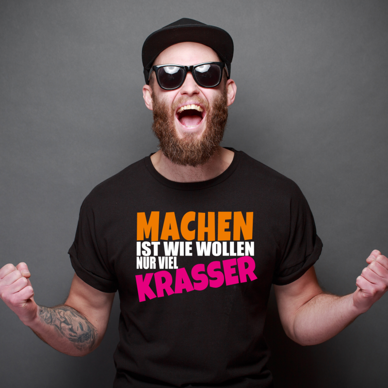 T-Shirt MACHEN IST KRASSER NUR Funnywords® 17,90 WOLLEN S-3XL, WIE €