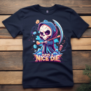 Have A NICE DIE Premium Unisex T-Shirt Halloween